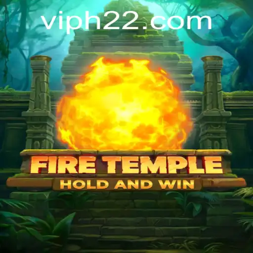 Exploring the Thrills of FireTemple: A Comprehensive Guide